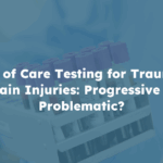 Point of Care Testing for Traumatic Brain Injuries: Progressive or Problematic?