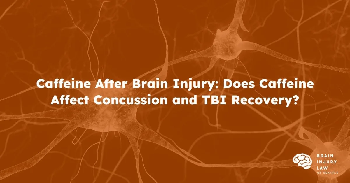 Caffeine After Brain Injury Does Caffeine Affect Concussion and TBI Recovery