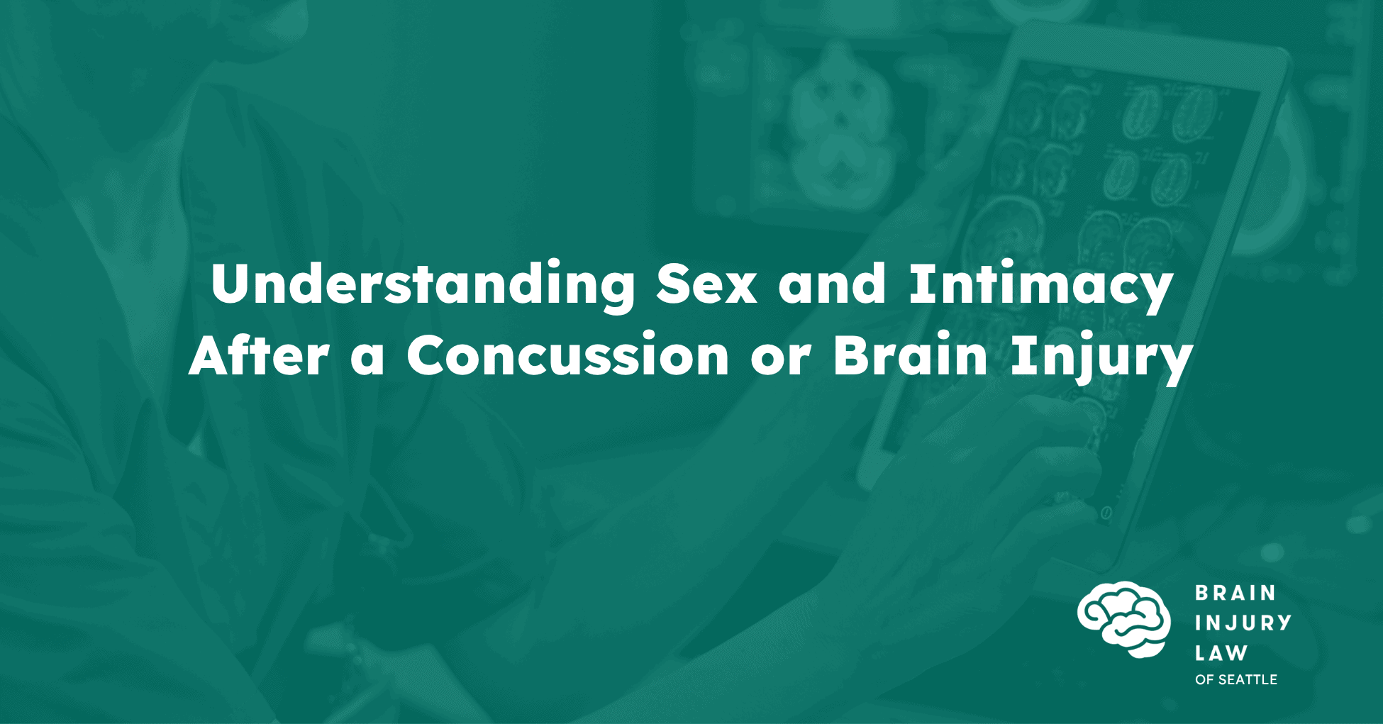 Understanding Sex and Intimacy After a Concussion or Brain Injury