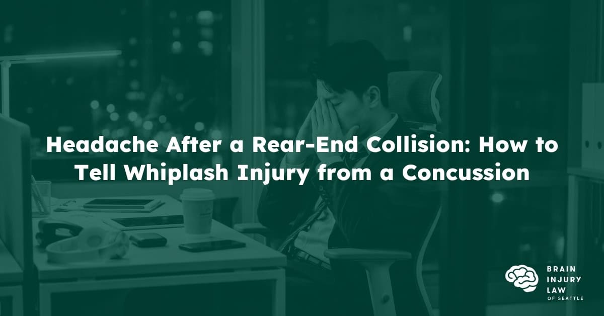 Headache After a Rear-End Collision: How to Tell Whiplash Injury from a Concussion